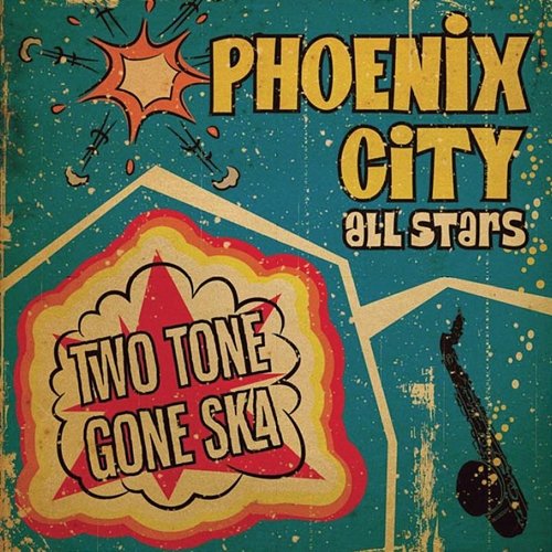 Two Tone Gone Ska Phoenix City All-Stars
