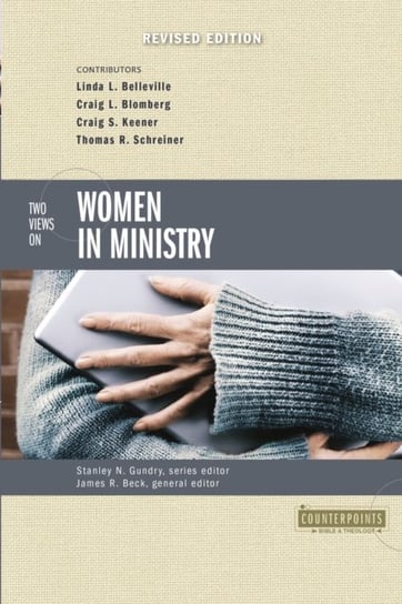 Two Views on Women in Ministry Opracowanie zbiorowe