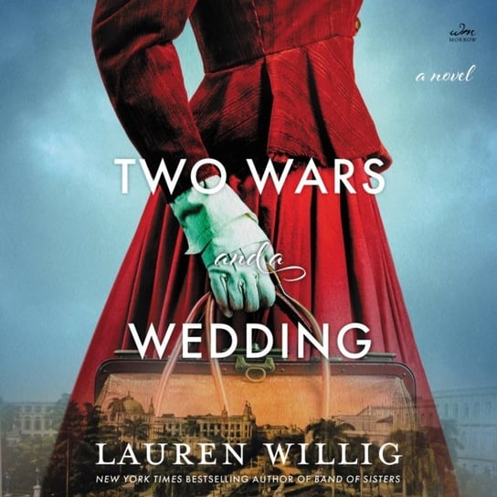 Two Wars and a Wedding Willig Lauren