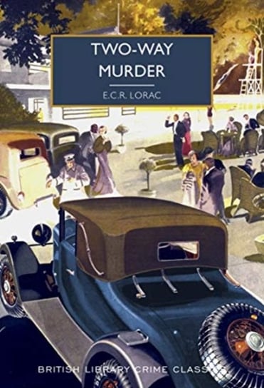 Two-Way Murder E.C.R. Lorac