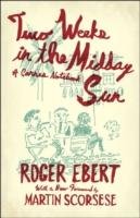 Two Weeks in the Midday Sun Ebert Roger