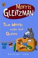 Two Weeks with the Queen Gleitzman Morris