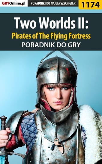 Two Worlds 2: Pirates of The Flying Fortress - poradnik do gry Deja Piotr Ziuziek