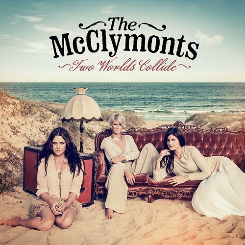 Two Worlds Collide The McClymonts