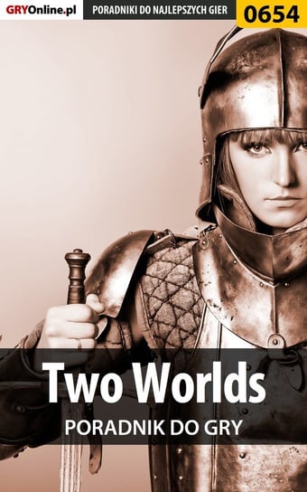 Two Worlds - poradnik do gry Gonciarz Krzysztof