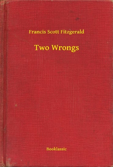 Two Wrongs Fitzgerald Scott F.