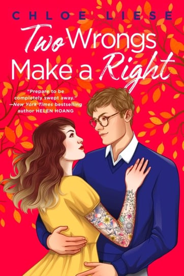 Two Wrongs Make a Right: 'The perfect romcom' Ali Hazelwood Chloe Liese