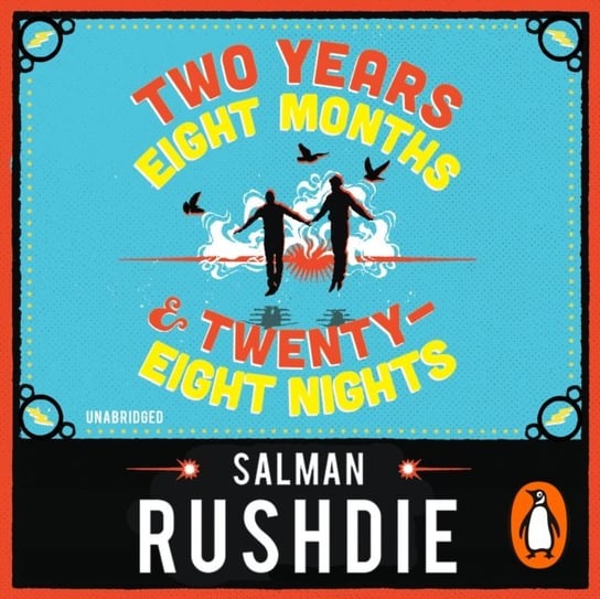 Two Years Eight Months and Twenty-Eight Nights Rushdie Salman