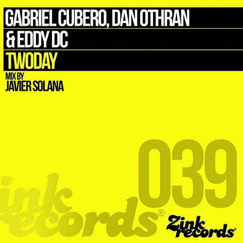 Twoday Gabriel Cubero, Eddy Dc, Dan Othran