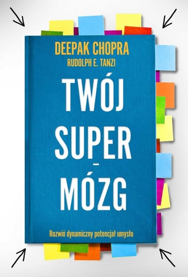 Twój supermózg Tanzi Rudolph E., Chopra Deepak