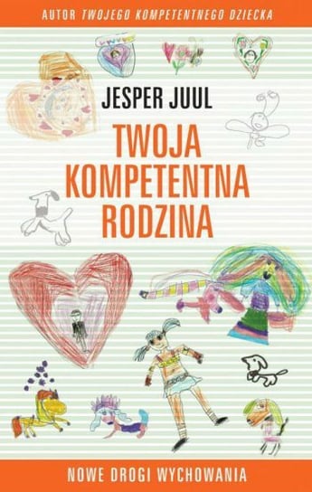 Twoja kompetentna rodzina. Nowe drogi wychowania - audiobook Juul Jesper