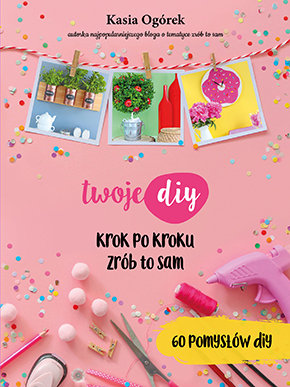 Twoje DIY Ogórek Kasia