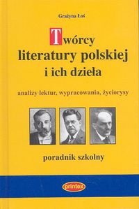 Twórcy literatury polskiej i ich dzieła Łoś Grażyna