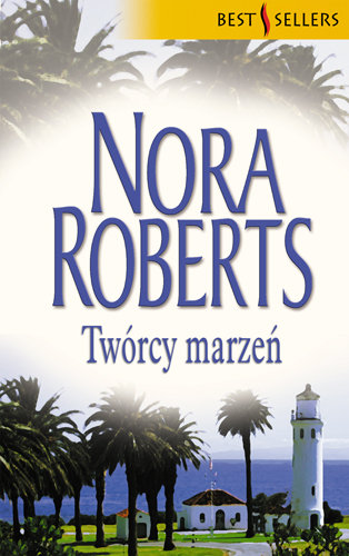 Twórcy marzeń Nora Roberts