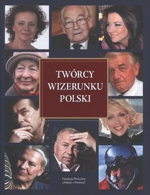 Twórcy wizerunku Polski Kowalski Stanisław