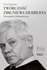 Twórczość Zbigniewa Herberta Kądziela Paweł
