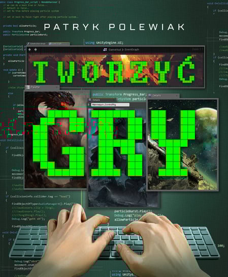 Tworzyć gry Polewiak Patryk