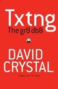 Txtng: The Gr8 Db8 Crystal David