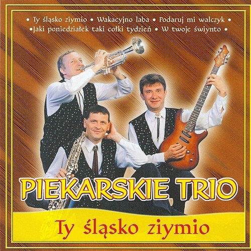 Nasza kapela Piekarskie Trio