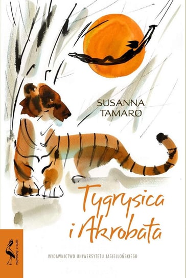 Tygrysica i Akrobata Tamaro Susanna