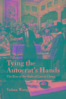 Tying the Autocrat's Hands Wang Yuhua