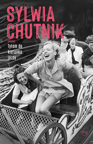 Tyłem do kierunku jazdy Chutnik Sylwia