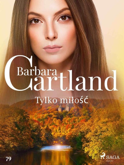 Tylko miłość Cartland Barbara