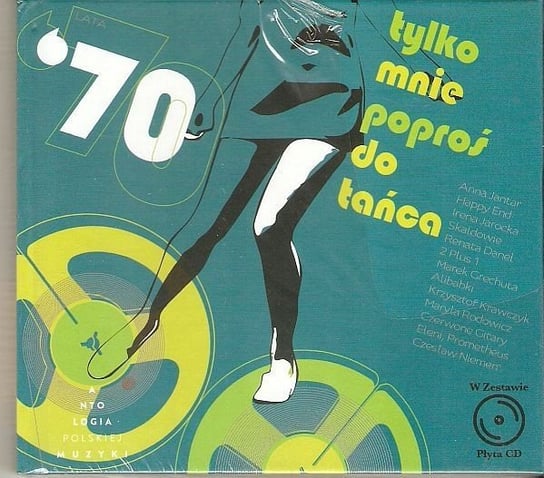 Tylko Mnie PoproŚ Do Tańca - Lata'70 (Antologia Polskiej Muzyki) Various Artists