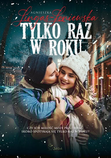 Tylko raz w roku - ebook EPUB Lingas-Łoniewska Agnieszka