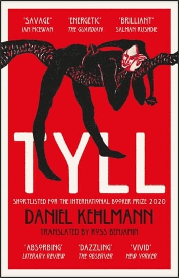 Tyll. Shortlisted for the International Booker Prize 2020 Kehlmann Daniel