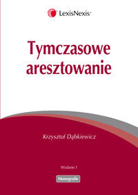 Tymczasowe aresztowanie Dąbkiewicz Krzysztof