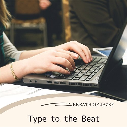 Type to the Beat Breath of Jazzy