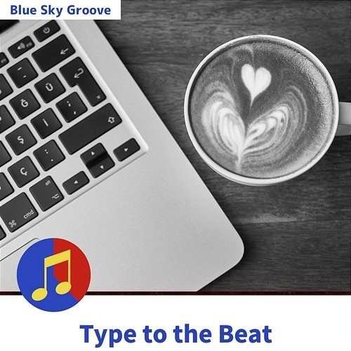 Type to the Beat Blue Sky Groove