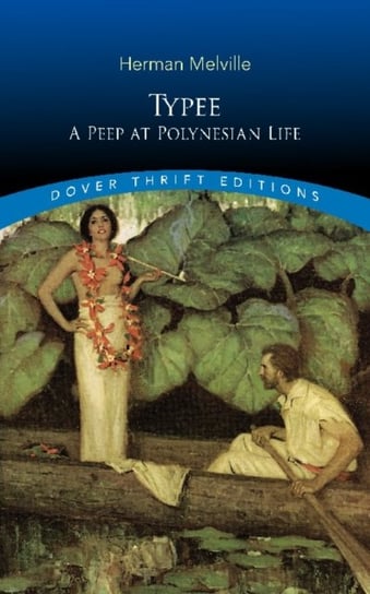 Typee: A Peep at Polynesian Life Melville Herman