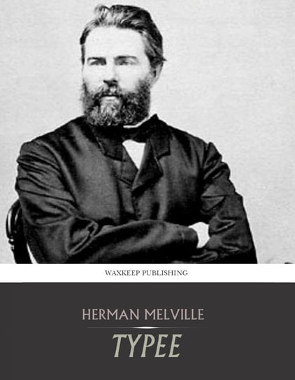 Typee Melville Herman