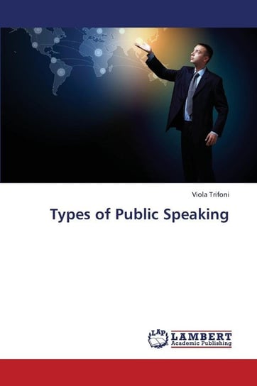 Types of Public Speaking Trifoni Viola