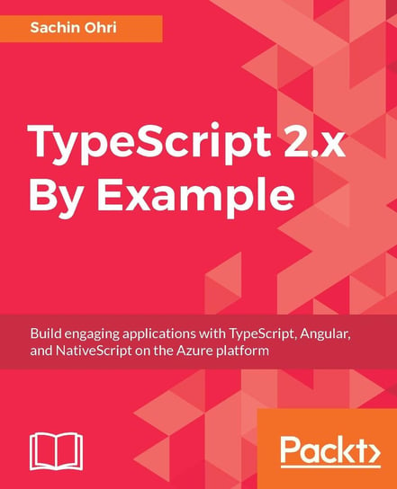 TypeScript 2.x By Example - ebook epub Sachin Ohri