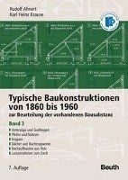 Typische Baukonstruktionen von 1860 bis 1960. Band 3 Ahnert Rudolf, Krause Karl Heinz