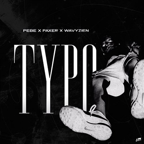 TYPO PeBe, wavyzien feat. adimajer, PAXER