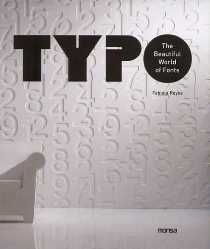 Typo-The Beautiful World Of Fonts Reyes Fabiola