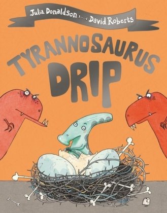 Tyrannosaurus Drip Donaldson Julia