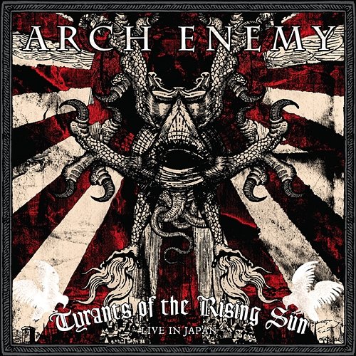 Tyrants of the Rising Sun - Live in Japan Arch Enemy