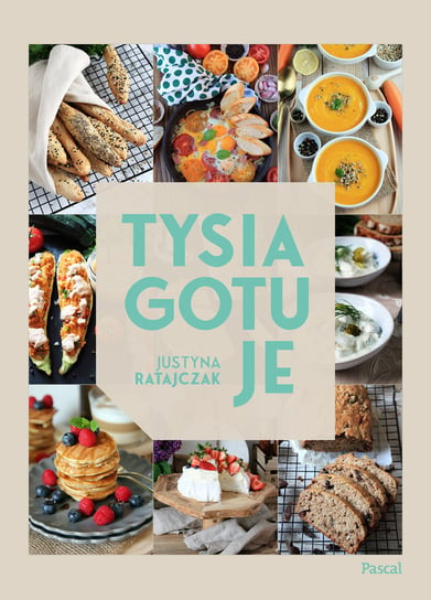 Tysia gotuje Justyna Ratajczak