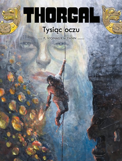 Tysiąc Oczu. Thorgal. Tom 41 Le Pennetier Yannick, Vignaux Frederic