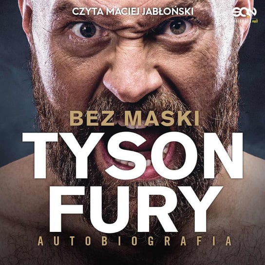 Tyson Fury. Bez Maski. Autobiografia Fury Tyson
