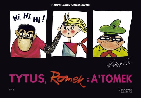 Tytus Romek i Atomek - autor Henryk Jerzy Chmielewski Chmielewski Henryk Jerzy