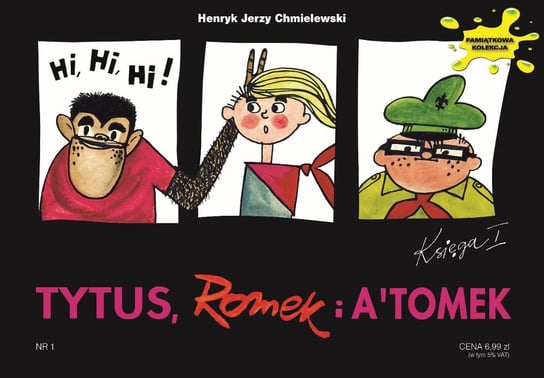 Tytus Romek i Atomek Pamiątkowa Kolekcja - autor Henryk Jerzy Chmielewski Chmielewski Henryk Jerzy