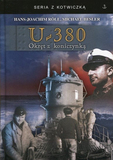 U-380. Okręt z koniczynką Roll Hans-Joachim, Besler Michael