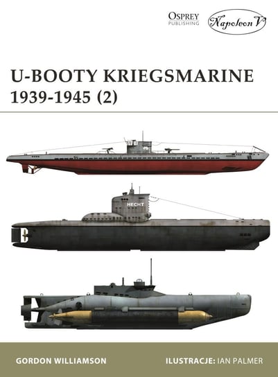 U-Booty Kriegsmarine 1939-1945. Tom 2 Williamson Gordon