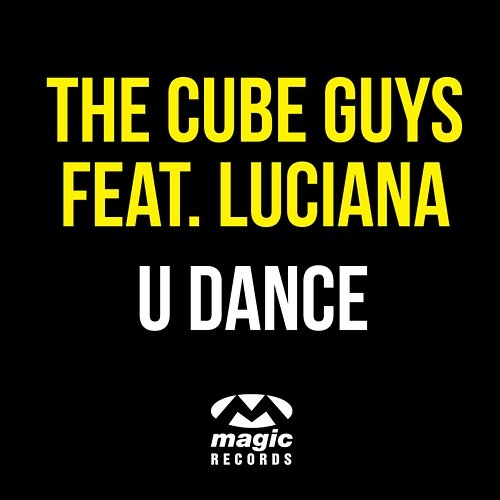 U Dance The Cube Guys feat. Luciana
